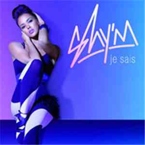 Shy'm - Je Sais