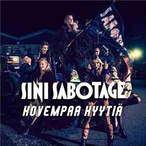Sini Sabotage - Kovempaa Kyytiä