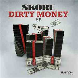 Skore - Dirty Money EP