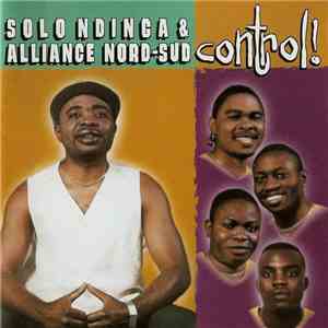 Solo Ndinga & Alliance Nord-Sud - Control!