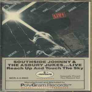 Southside Johnny And The Asbury Jukes - Live - Reach Up And Touch The Sky