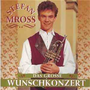 Stefan Mross - Das Grosse Wunschkonzert