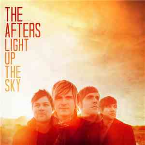The Afters - Light Up The Sky