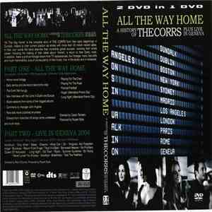 The Corrs - All The Way Home (A History Of The Corrs) Plus Live In Geneva