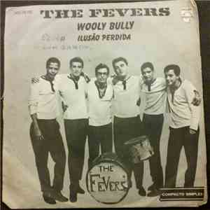 The Fevers - Wooly Bully / Ilusao Perdida
