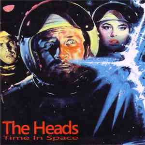 The Heads  - Time In Space