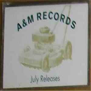 Various - A&M Records July Releases