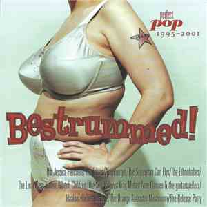 Various - Bestrummed! Perfect Pop 1995 – 2001