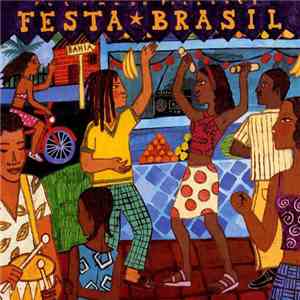 Various - Putumayo Presents Three New Releases:  Festa ★ Brasil / Chico Cés ...