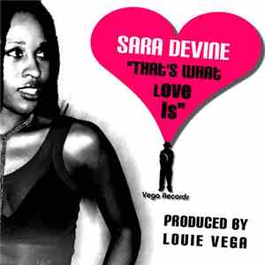 Vega Featuring Sara Devine - That's What Love Is