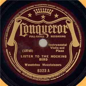 Wenatchee Mountaineers - Listen To The Mocking Bird / Wedding Bells Waltz