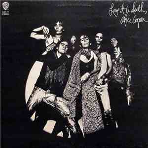 Alice Cooper - Love It To Death