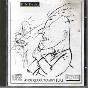 Andy Clark / Manny Elias - Title Track