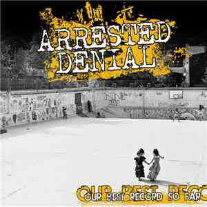 Arrested Denial - Our Best Record So Far