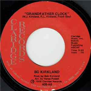Bo Kirkland - Grandfather Clock / Sure Got A Thing For You