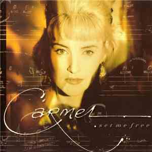 Carmel  - Set Me Free