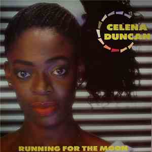 Celena Duncan - Running For The Moon