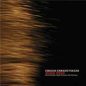 Chagas Curado Viegas Wind Trio - Old School New School No School