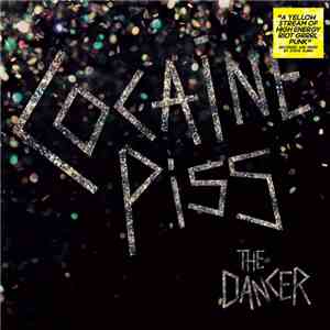 Cocaine Piss - The Dancer
