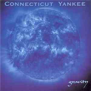 Connecticut Yankee - Gravity