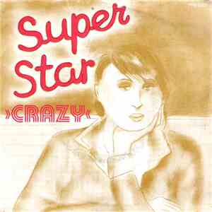 Crazy  - Super Star