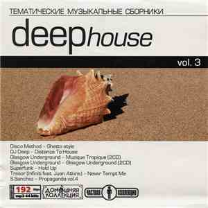 Disko Method, DJ Deep, S.Sanchez, Superfunk - Deep House Vol. 3