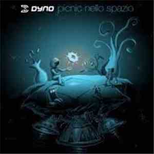 Dyno - Picnic Nello Spazio