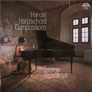 Handel - Zuzana Růžičková - Harpsichord Compositions