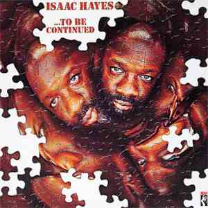 Isaac Hayes - ...To Be Continued