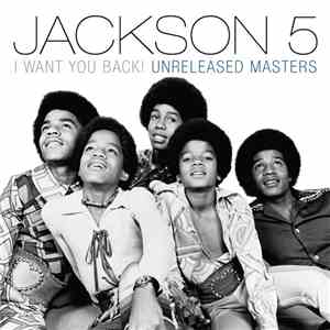 Jackson 5 - I Want You Back! Unreleased Masters