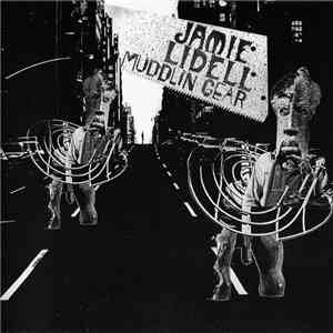 Jamie Lidell - Muddlin Gear