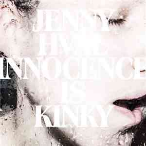 Jenny Hval - Innocence Is Kinky