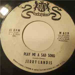 Jerry Landis - Play Me A Sad Song