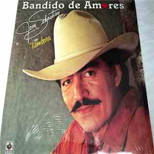 Joan Sebastian - Bandido De Amores Con Tambora