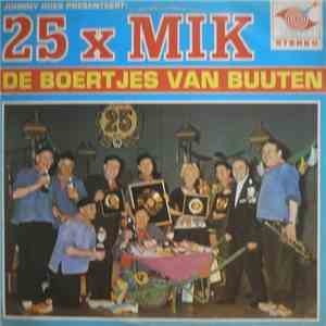 Johnny Hoes Presenteert De Boertjes van Buuten - 25 X Mik!
