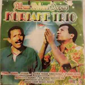 Kuriake Trio - Album Rohani Papua Vol.3