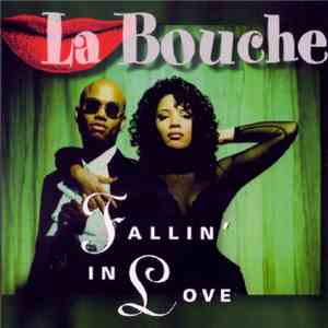 La Bouche - Fallin' In Love