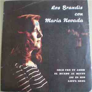 Los Brandis Con Maria Nevada - Life's Song
