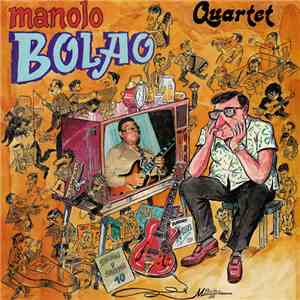 Manolo Bolao Quartet - Manolo Bolao Quartet
