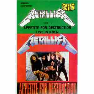 Metallica - Appetite For Destruction - Vol. 1 (Live In Köln)