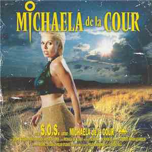 Michaela De La Cour - S.O.S.