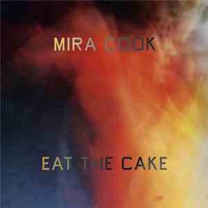 Mira Cook - Eat The Cake