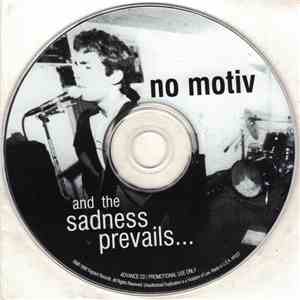 No Motiv - And The Sadness Prevails ...