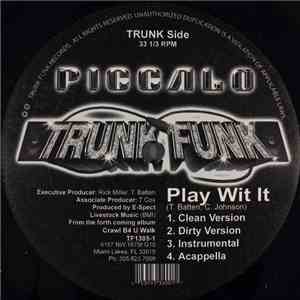 Piccalo - Play Wit It / No Brakes