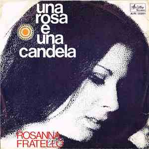 Rosanna Fratello - Una Rosa E Una Candela