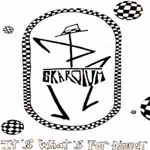 Skarotum - It's What's For Dinner