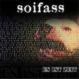 Soifass - Es Ist Zeit...