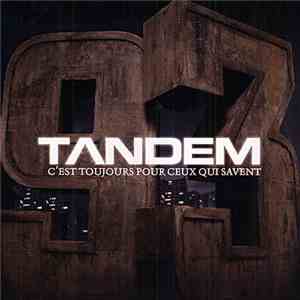 Tandem  - C'est Toujours Pour Ceux Qui Savent