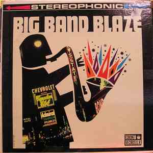 The Bob Freedman Orchestra - Big Band Blaze