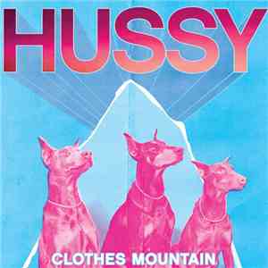 The Hussy - Clothes Mountain